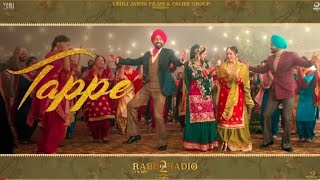 Tappe - Ranjit Bawa Ft Wamiqa Gabbi (Full Song) | Rabb Da Radio 2 | Tarsem Jassar | Simi Chahal