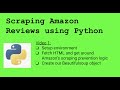 Scraping Amazon Reviews with Python  #1 - getting set-up, working around Amazon's bot prevention.