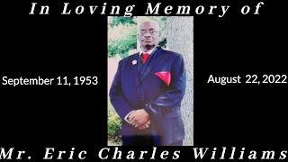 In Loving Memory Of Mr. Eric Charles Williams