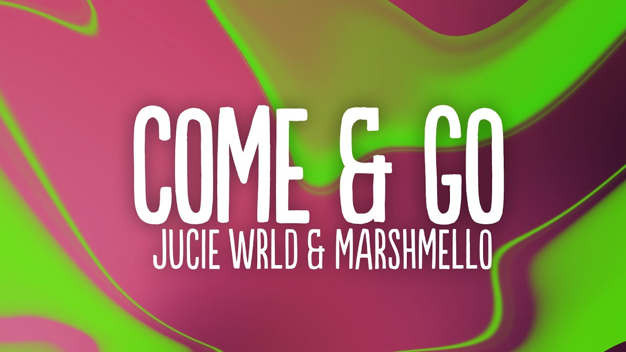 Juice WRLD & Marshmello - Come & Go (Lyrics) - YouTube