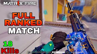 Matr1x fire | 18 Kills Full Ranked Match Gameplay