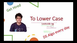 To Lower Case | Leetcode 709 | Live coding session