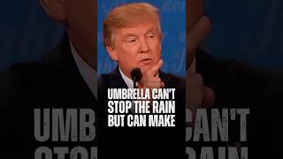 Umbrella can't stop the rain | Best Donald Trump Life Advice..🗣️#donaldtrump #motivational