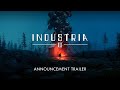 INDUSTRIA 2 | Announcement Trailer