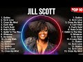 Jill Scott Greatest Hits 2023 Collection   Top 10 Hits Playlist Of All Time