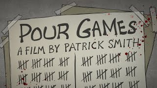 Teaser for "Pour Games" Animated by Patrick Smith