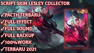 SCRIPT SKIN LESLEY COLLECTOR - PASSWORD,FULL EFFECT & SOUND PATCH TERBARU MLBB.