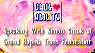 Creator Grant Collaborative Nonprofit - GR Trans Foundation Ximon Kittok