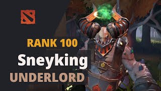 Sneyking (Rank 100) plays Underlord Dota 2 Full Game