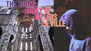 The Abbey of Villers-la-Ville | The Planet V