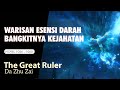 THE GREAT RULER 207 WARISAN ESENSI DARAH BANGKITNYA KEJAHATAN