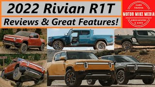 2022 Rivian R1T - Great Reviews & Cool Features!!!!
