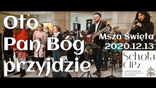 Oto Pan Bóg przyjdzie | 2020.12.13 III niedziela Adwentu