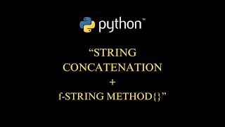 Python for Beginners: 4 Easy Ways to Concatenate Strings (f-Strings Explained) Step-by-Step