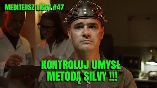 MEDITEUSZ LIGHT #47 SAMOKONTROLA UMYSŁU METODĄ SILVY / MEDTODA SILVY