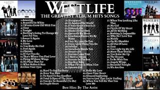 WESTLIFE THE GREATEST ALBUM HITS SONGS | Best Hits: By The Artist