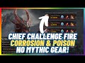 Chief Challenge FIRE 10 Poison/Corrosion Teams 22m DMG No Mythic Gear F2P 🐉DragonHeir Silent Gods🐉