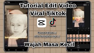 Tutorial Edit Video WAJAH MASA KECIL || Viral tiktok || Trend tiktok