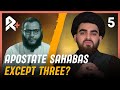 WERE ALL SAHABAH APOSTATES EXCEPT THREE? [Reply to Mohammed Hijab Ep5]