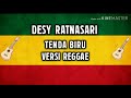 DESY RATNASARI - TENDA BIRU VERSI REGGAE TERBARU 2019