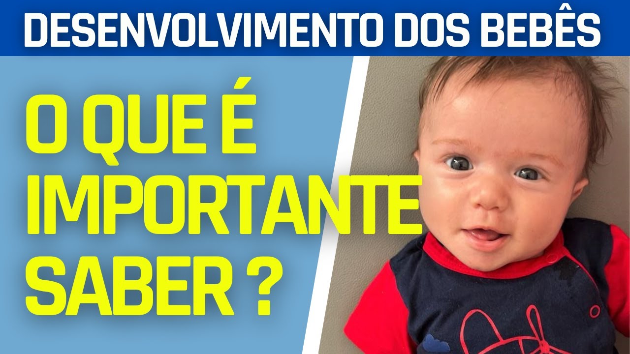 DESENVOLVIMENTO DO BEBÊ | É PRECISO ESTIMULAR? - YouTube