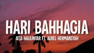Download Lagu Hari Bahhagia Atta Halilintar ft Aurel Hermansyah ... MP3 Gratis