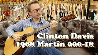 Clinton Davis playing a 1968 Martin 000-18