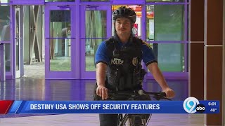 Destiny USA shows off security features