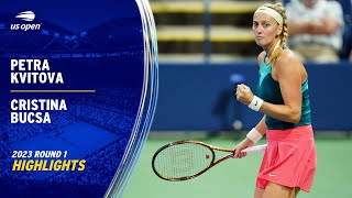 Petra Kvitova vs. Cristina Bucsa Highlights | 2023 US Open Round 1