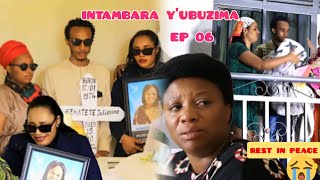 INTAMBARA Y'UBUZIMA EP 06 ( Feza Nawe Arapfuye😭Swalla Biramucanze Mbega Agahinda😭💔💔