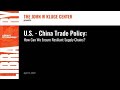 Trade Policies: U.S. - China Relations