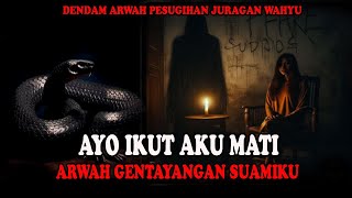 NGERI..❗️❗️ DIDATANGI ARWAH SUAMINYA DAN  DI AJAK MA*TI