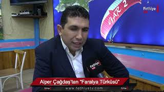 Alper Çağdaş’tan “Faralya Türküsü”