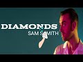 Sam Smith - Diamonds (Lyrics)