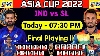 Asia Cup 2022 | India vs Sri Lanka Match Playing 11 Comparison | Ind vs Sl Playing 11