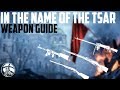 In The Name Of The Tsar Weapon Unlock Guide - Battlefield 1