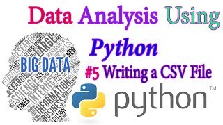 Writing to a CSV file in Python - Python Data science & Big Data Tutorial In Hindi#5
