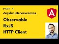 Angular  Interview Series - Part 4 - Observable, RxJS , HTTP Client. - .NET C#