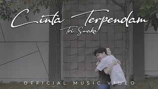 Tri Suaka - Cinta Terpendam New Official Music Video