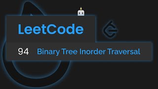 LeetCode 94 - Binary Tree Inorder Traversal | Iterative & Recursive Solutions (JavaScript)