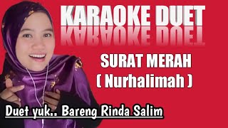 Surat Merah - Nurhalimah | Karaoke duet bareng Rinda Salim