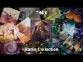 TiMiX - Radio Collection: Hip-Hop, Trap, Lo-Fi, Future Bass, Rap, Chillout, EDM, Soundtracks, Hits..