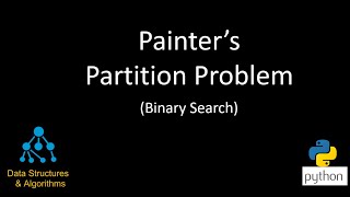 Painter Partition Problem | Google Interview Question | Binary Search | InterviewBit Problem