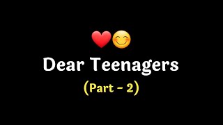 Dear Teenagers! (Part. 2) ❤️ |  Best advice for teenagers | Teenage Advice | @KKSB