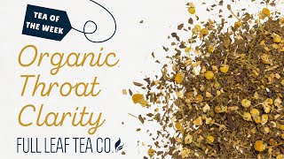 Tea of the Week - Organic Throat Clarity 🍃☕️