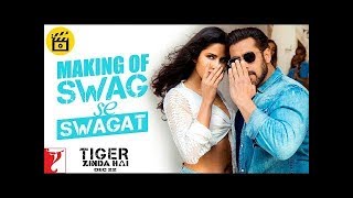 Making of Swag Se Swagat | Tiger Zinda Hai | Salman Khan | Swag Se Swagat Full Video Song