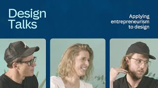 Applying entrepreneurism to design | Design Talks Episode 8