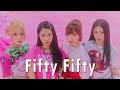 FIFTY FIFTY M/V Snapshot (HD)