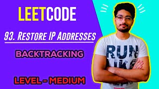 93. Restore IP Addresses | LEETCODE BACKTRACKING | LEETCODE MEDIUM | CODE EXPLAINER
