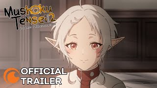 Mushoku Tensei: Jobless Reincarnation Season 2 Part 2 | OFFICIAL TRAILER